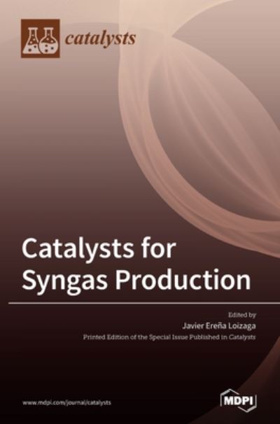 Cover for Javier Erena Loizaga · Catalysts for Syngas Production (Hardcover Book) (2020)