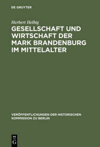 Cover for H. Helbig · Gesellschaft u.Wirtsch.d.Mark (Bok) [German edition] (1973)