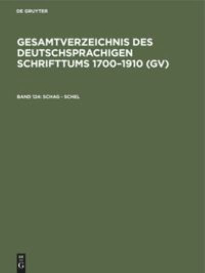 Cover for Peter Geils · Schag - Schel : Aus : Gesamtverzeichnis des deutschsprachigen Schrifttums (Book) (1984)