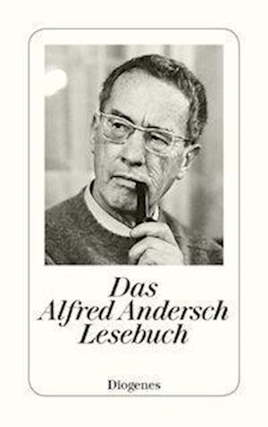 Cover for Alfred Andersch · Das Alfred Andersch Lesebuch (Book)