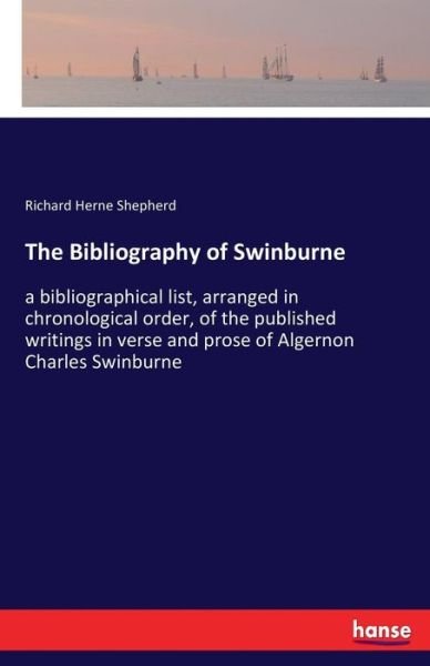 The Bibliography of Swinburne - Shepherd - Bücher -  - 9783337368951 - 28. Oktober 2017