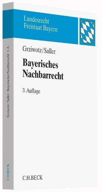 Cover for Grziwotz · Bayerisches Nachbarrecht (Bog)