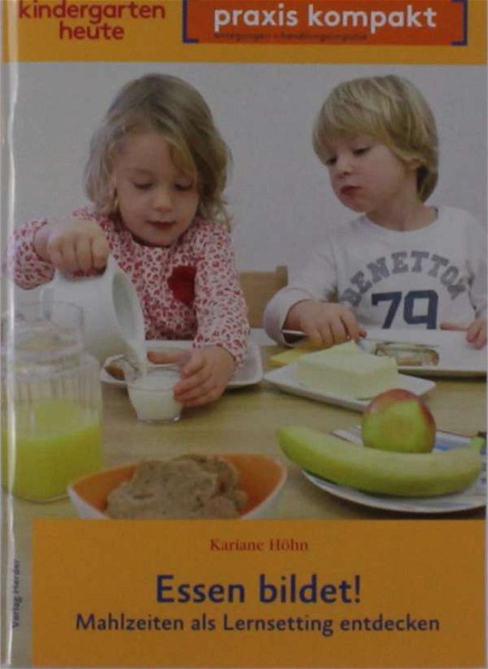 Cover for Höhn · Essen bildet! Mahlzeiten als Lerns (Bok)