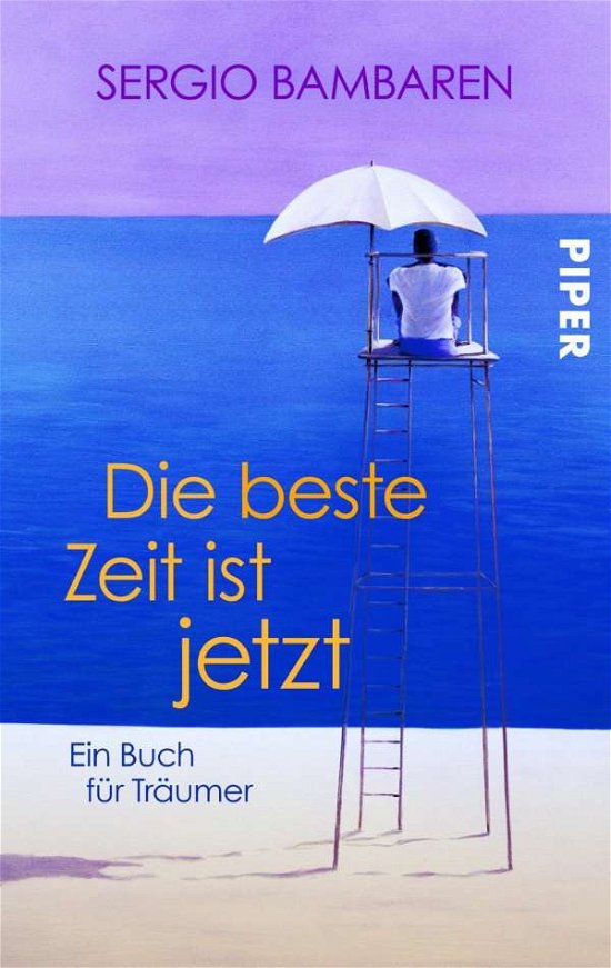 Cover for Sergio Bambaren · Piper.30295 Bambaren.Beste Zeit (Book)