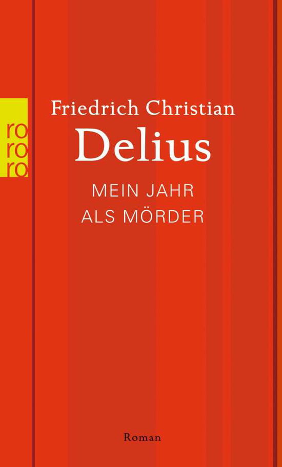 Rororo Tb.25995 Delius, Mein Jahr Als M - Friedrich Christian Delius - Books -  - 9783499259951 - 