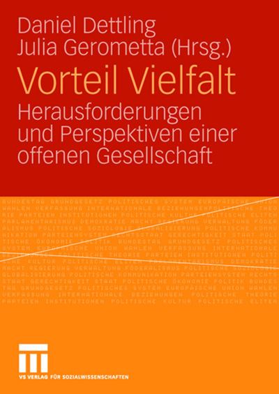 Cover for Daniel Dettling · Vorteil Vielfalt: Herausforderungen Und Perspektiven Einer Offenen Gesellschaft (Paperback Book) [2007 edition] (2007)