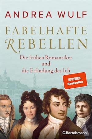 Cover for Andrea Wulf · Fabelhafte Rebellen (Bog) (2022)