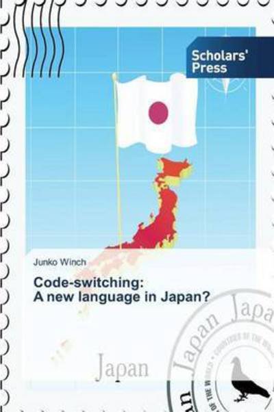 Cover for Winch Junko · Code-switching: a New Language in Japan? (Paperback Book) (2015)