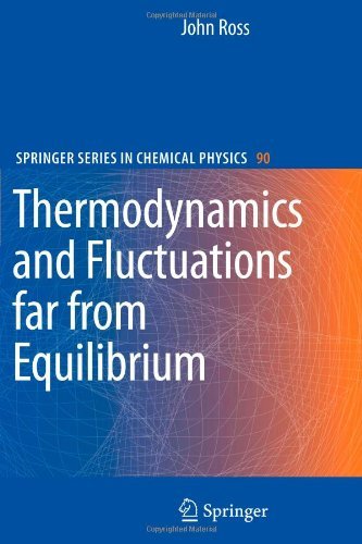 Cover for John Ross · Thermodynamics and Fluctuations Far from Equilibrium - Springer Series in Chemical Physics (Taschenbuch) [1st Ed. Softcover of Orig. Ed. 2008 edition] (2010)