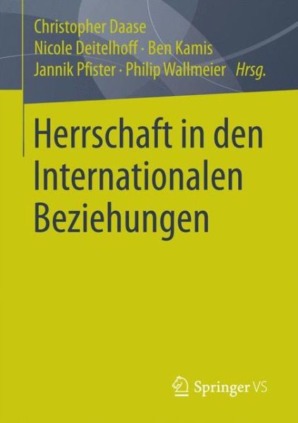Cover for Herrschaft in Den Internationalen Beziehungen (Paperback Book) [1. Aufl. 2017 edition] (2017)