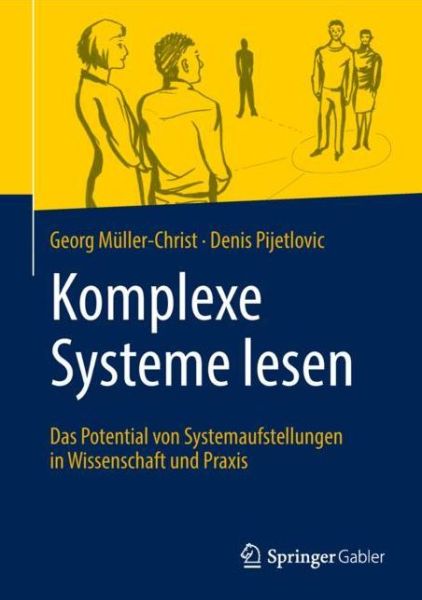 Cover for Georg Muller-Christ · Komplexe Systeme lesen: Das Potential von Systemaufstellungen in Wissenschaft und Praxis (Hardcover Book) (2018)