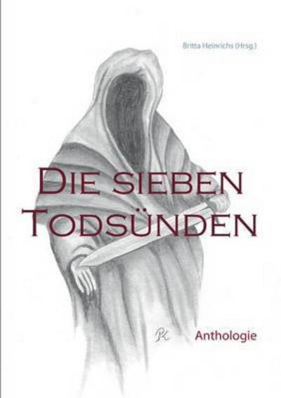 Cover for Britta Heinrichs · Die Sieben Todsunden (Paperback Book) (2015)