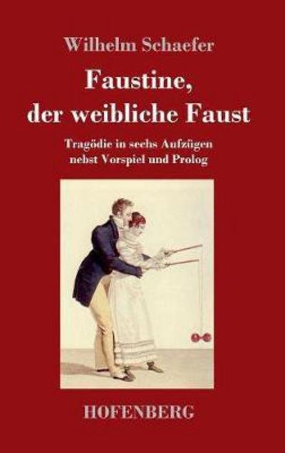 Cover for Schaefer · Faustine, der weibliche Faust (Book) (2017)