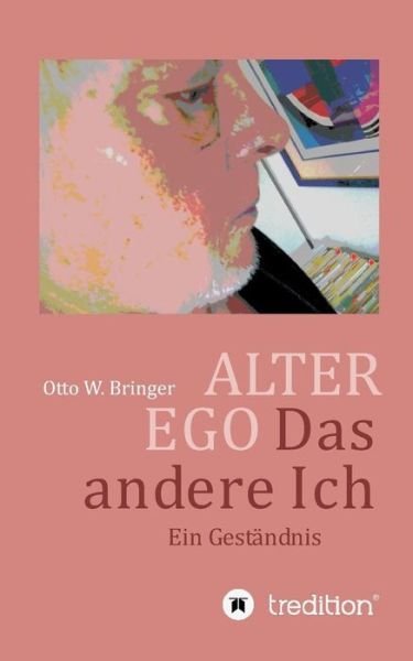Cover for Bringer · ALTER EGO, das andere Ich (Book) (2017)