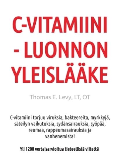 Cover for Levy · C-vitamiini - Luonnon Yleislääke (N/A) (2023)