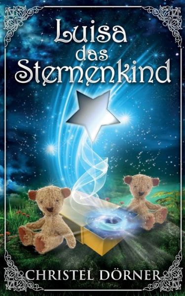 Cover for Christel Doerner · Luisa das Sternenkind: Die magische Macht (Paperback Book) (2018)