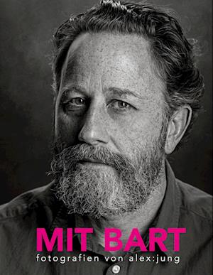 Cover for Alex Jung · Mit Bart (Hardcover Book) (2021)