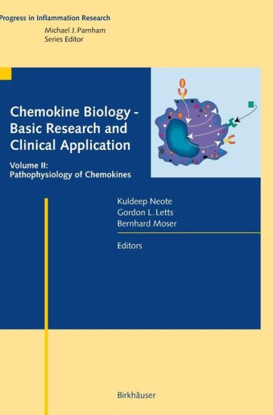 Chemokine Biology: Basic Research and Clinical Application (Pathophysiology of Chemokines) - Progress in Inflammation Research -  - Książki - Birkhauser Verlag AG - 9783764371951 - 17 kwietnia 2007