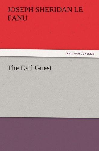 Cover for Joseph Sheridan Le Fanu · The Evil Guest (Tredition Classics) (Paperback Book) (2011)