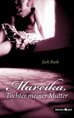 Cover for Rush · Mareika,Tochter meiner Mutter (Buch) [German edition] (2011)