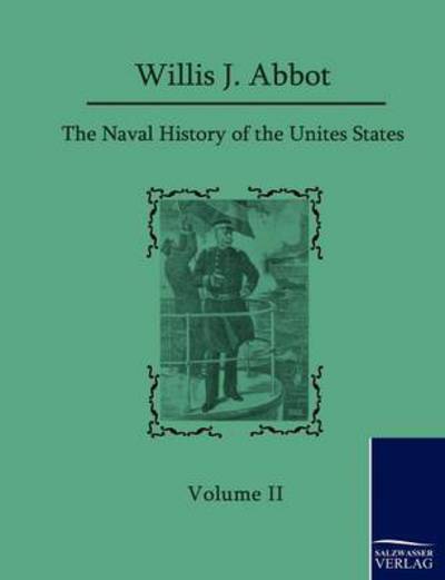 Cover for Willis J. Abbot · The Naval History of the United States (Pocketbok) (2010)