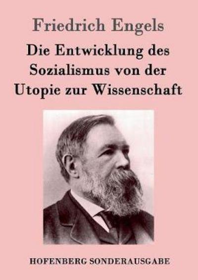 Die Entwicklung des Sozialismus - Engels - Bøger -  - 9783861995951 - 23. oktober 2016