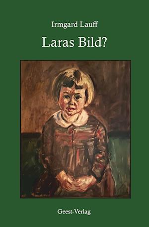 Cover for Irmgard Lauff · Laras Bild? (Book) (2024)