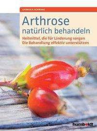 Arthrose natürlich behandeln - Schwarz - Boeken -  - 9783899938951 - 