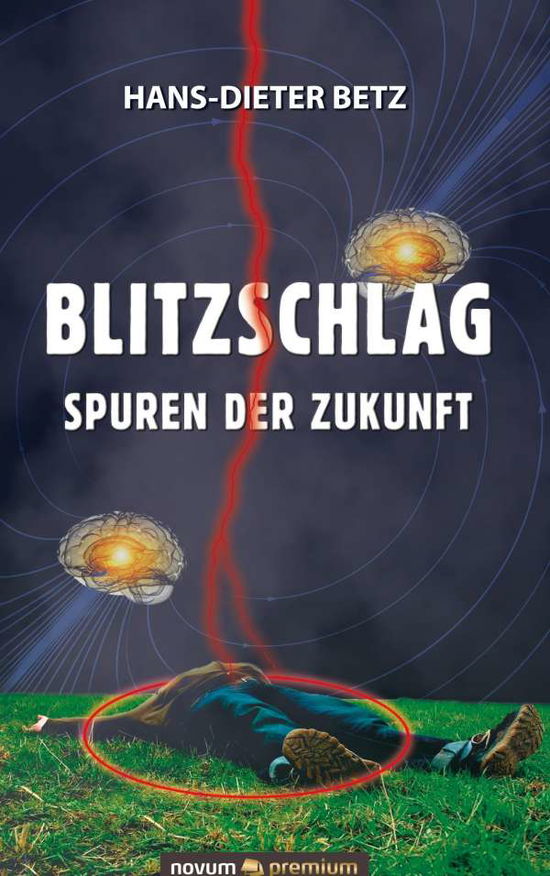 Cover for Betz · Blitzschlag - Spuren der Zukunft (Book)