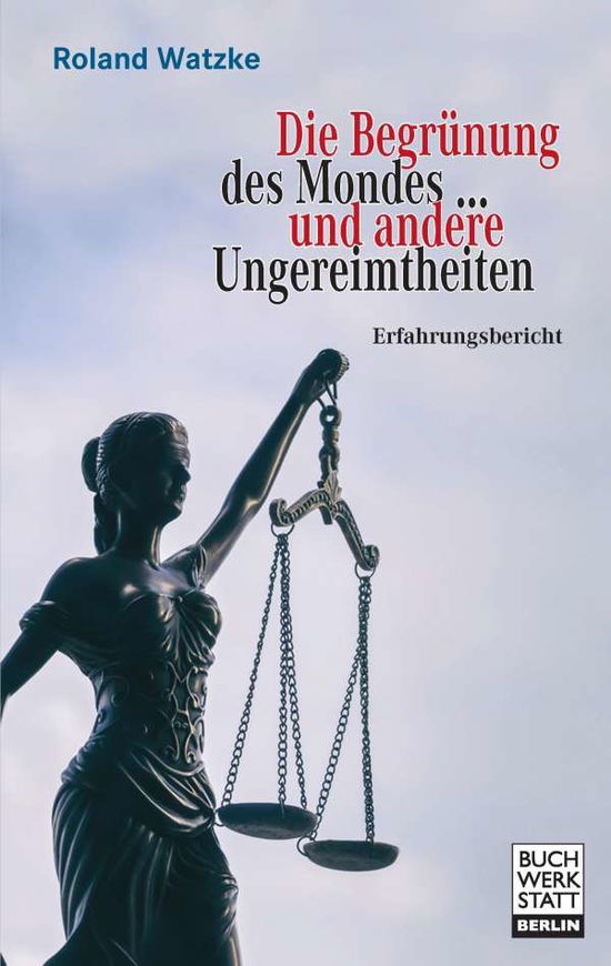 Cover for Watzke · Die Begrünung des Mondes ... und (Book)