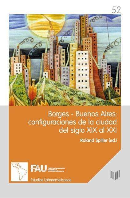 Cover for Spiller · Borges-Buenos Aires: configurac (Book)