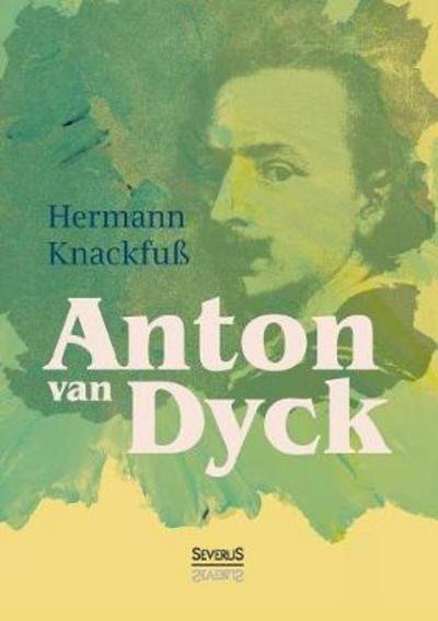 Cover for Knackfuß · Anton van Dyck (Buch) (2016)