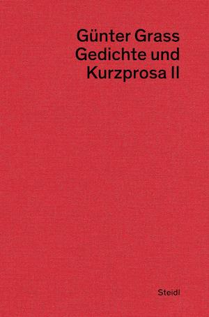 Gedichte und Kurzprosa II - Grass - Books -  - 9783958297951 - 