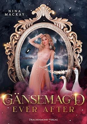 Cover for Nina MacKay · Gänsemagd ever after (Book) (2024)