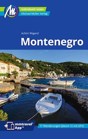 Cover for Achim Wigand · Montenegro Reiseführer Michael Müller Verlag (Book) (2024)