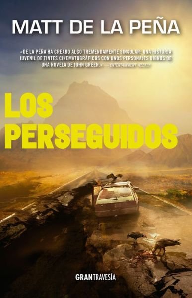 Cover for Matt de la Pena · Perseguidos, Los / Los Vivientes 2 (Pocketbok) (2017)