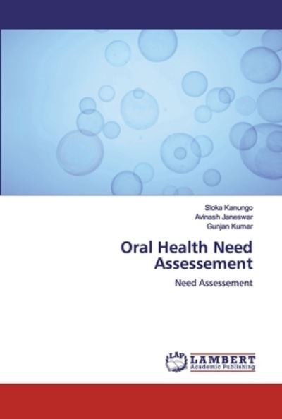 Cover for Kanungo · Oral Health Need Assessement (Book) (2020)