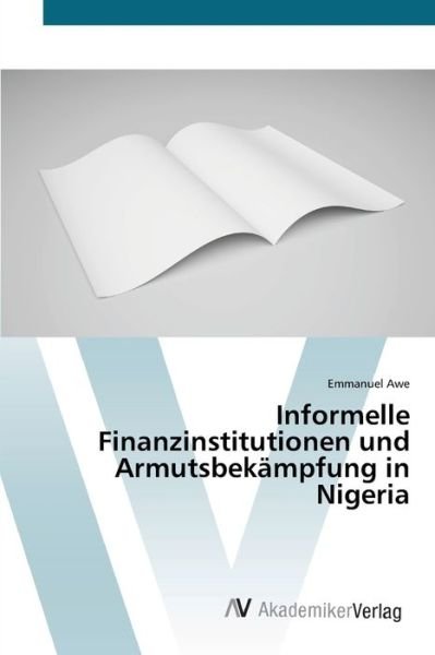 Informelle Finanzinstitutionen und - Awe - Boeken -  - 9786202229951 - 9 april 2020