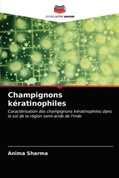 Cover for Anima Sharma · Champignons keratinophiles (Paperback Book) (2021)