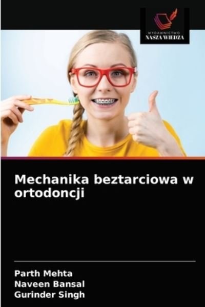 Cover for Parth Mehta · Mechanika beztarciowa w ortodoncji (Pocketbok) (2021)