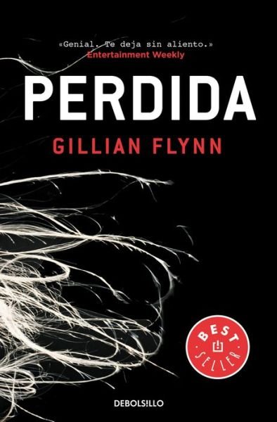Perdida / Gone Girl - Gillian Flynn - Kirjat - Penguin Random House Grupo Editorial - 9788490624951 - tiistai 23. huhtikuuta 2019