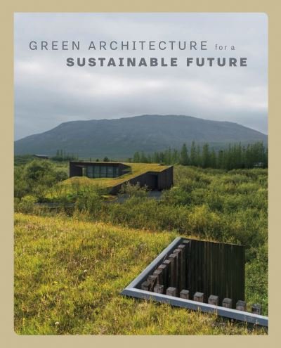 Cayetano Cardelus · Green Architecture for a Sustainable Future (Innbunden bok) (2021)
