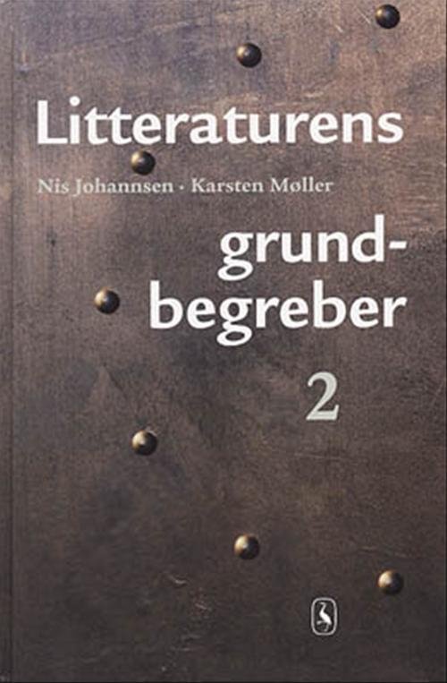 Cover for Nis Johannsen; Karsten Møller · Litteraturens grundbegreber: Litteraturens grundbegreber 2 (Bound Book) [1e uitgave] (2002)