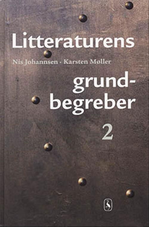 Cover for Nis Johannsen; Karsten Møller · Litteraturens grundbegreber: Litteraturens grundbegreber 2 (Bound Book) [1st edition] (2002)