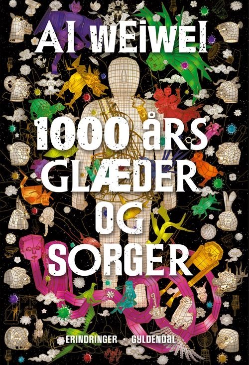 Cover for Ai Weiwei · 1000 års glæder og sorger (Heftet bok) [1. utgave] (2022)