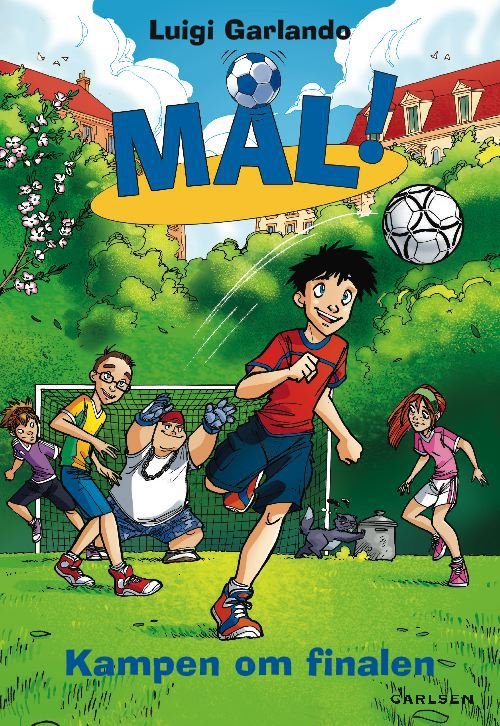 Cover for Luigi Garlando · Mål!: Mål! (4): Kampen om finalen (Sewn Spine Book) [1.º edición] (2010)