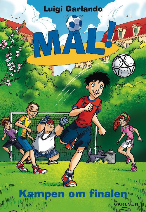 Cover for Luigi Garlando · Mål!: Mål! (4): Kampen om finalen (Heftet bok) [1. utgave] (2010)