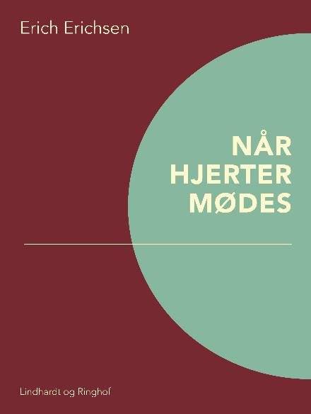 Cover for Erich Erichsen · Når hjerter mødes (Sewn Spine Book) [1st edition] (2018)