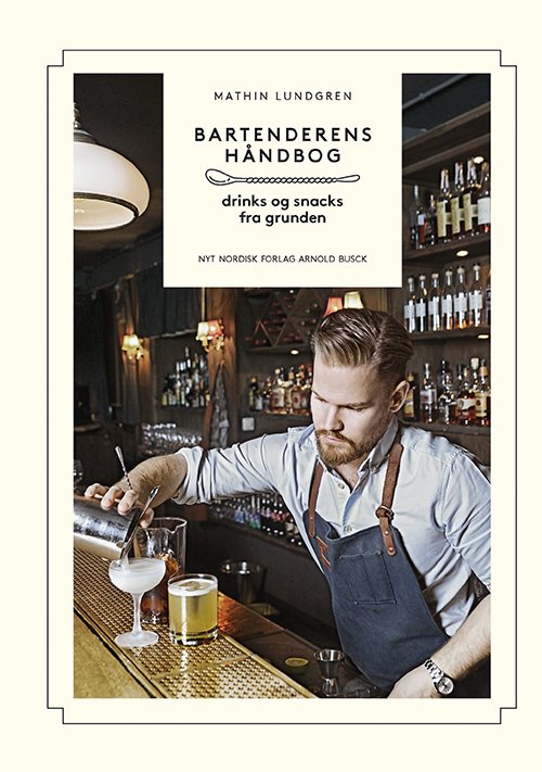 Cover for Mathin Lundgren · Bartenderens håndbog (Bound Book) [1e uitgave] (2015)