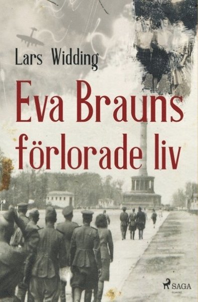 Cover for Lars Widding · Eva Brauns förlorade liv (Bok) (2018)